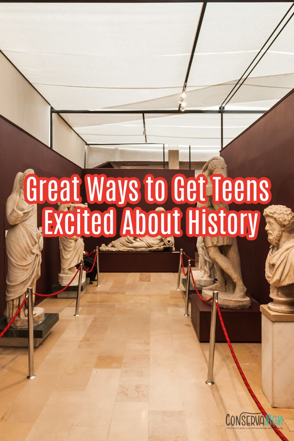 Great Ways to Get Teens Excited About History