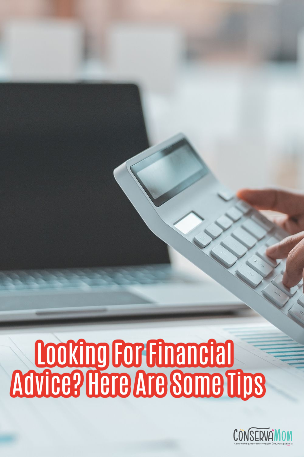 Looking For Financial Advice? Here Are Some Tips