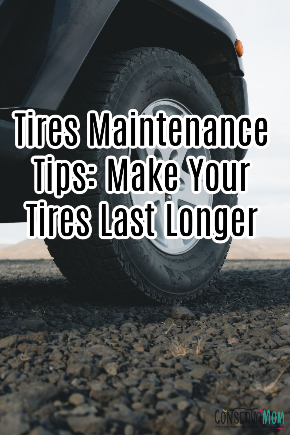 Tires Maintenance Tips: Make Your Tires Last Longer