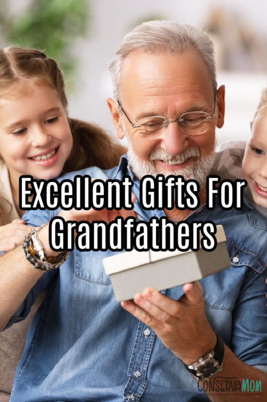 Excellent Gifts For Grandfathers ConservaMom