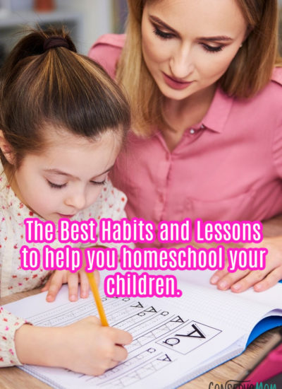 The Best Habits and Lessons to help you homeschool your children.