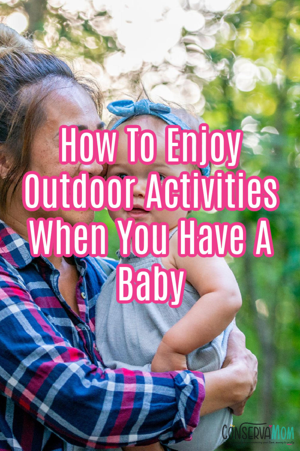 How To Enjoy Outdoor Activities When You Have A Baby