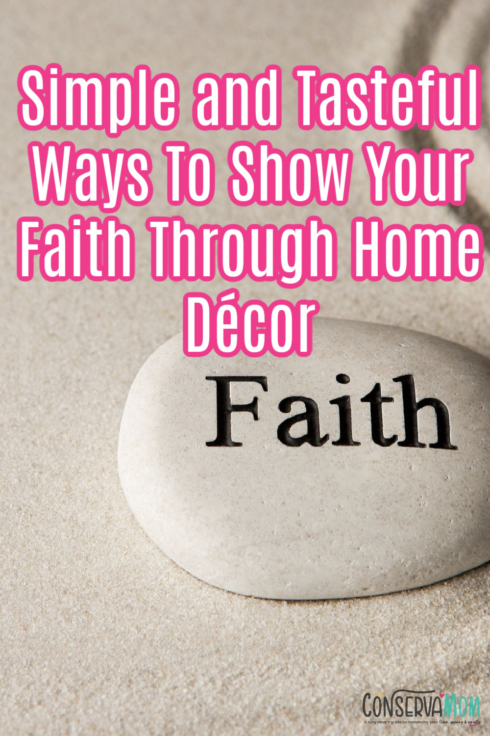 Simple and Tasteful Ways To Show Your Faith Through Home Décor