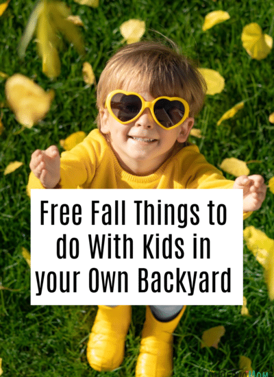 Free Fall Things to do With Kids in your Own Backyard