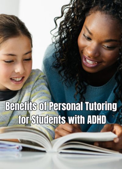 Benefits of Personal Tutoring for Students with ADHD