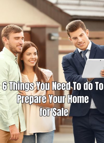 6 Things You Need To do To Prepare Your Home for Sale