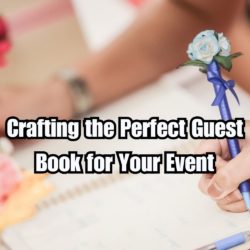 Crafting the Perfect Guest Book for Your Event