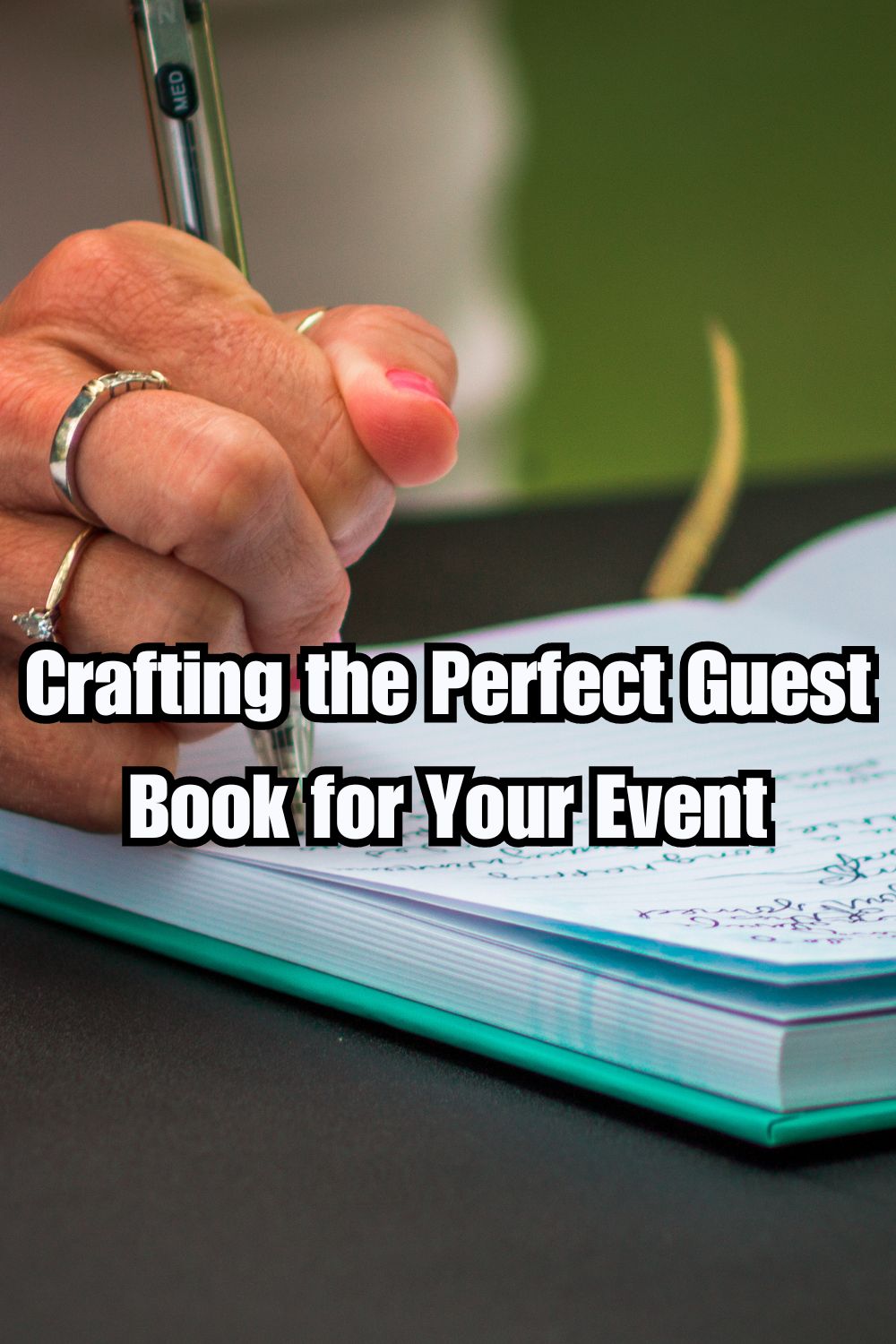 Crafting the Perfect Guest Book for Your Event