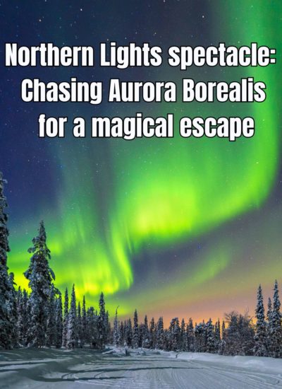 Northern Lights spectacle chasing Aurora Borealis for a magical escape