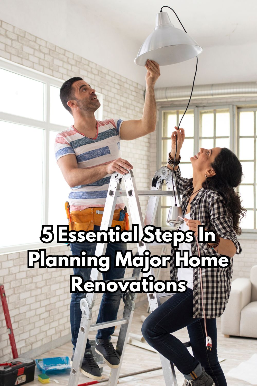5 Essential Steps In Planning Major Home Renovations