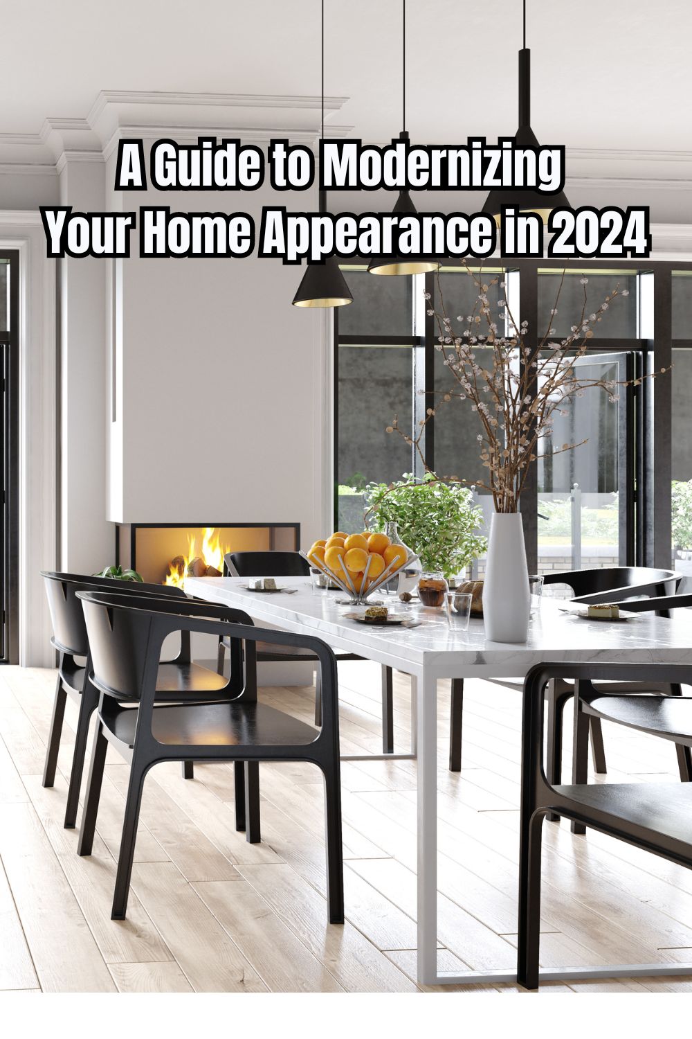 A Guide to Modernizing Your Home Appearance in 2024