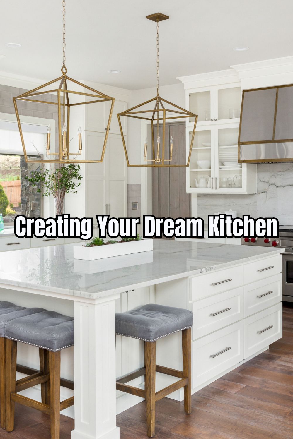 Creating Your Dream Kitchen