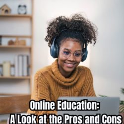 Online Education A Look at the Pros and Cons