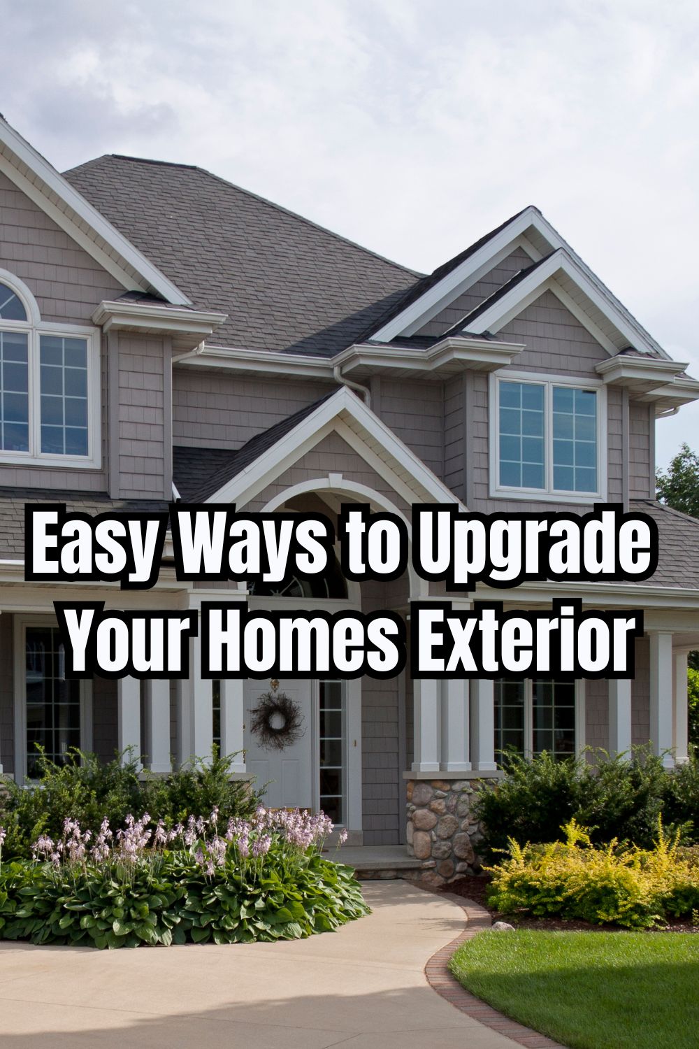 Easy Ways to Upgrade Your Homes Exterior 