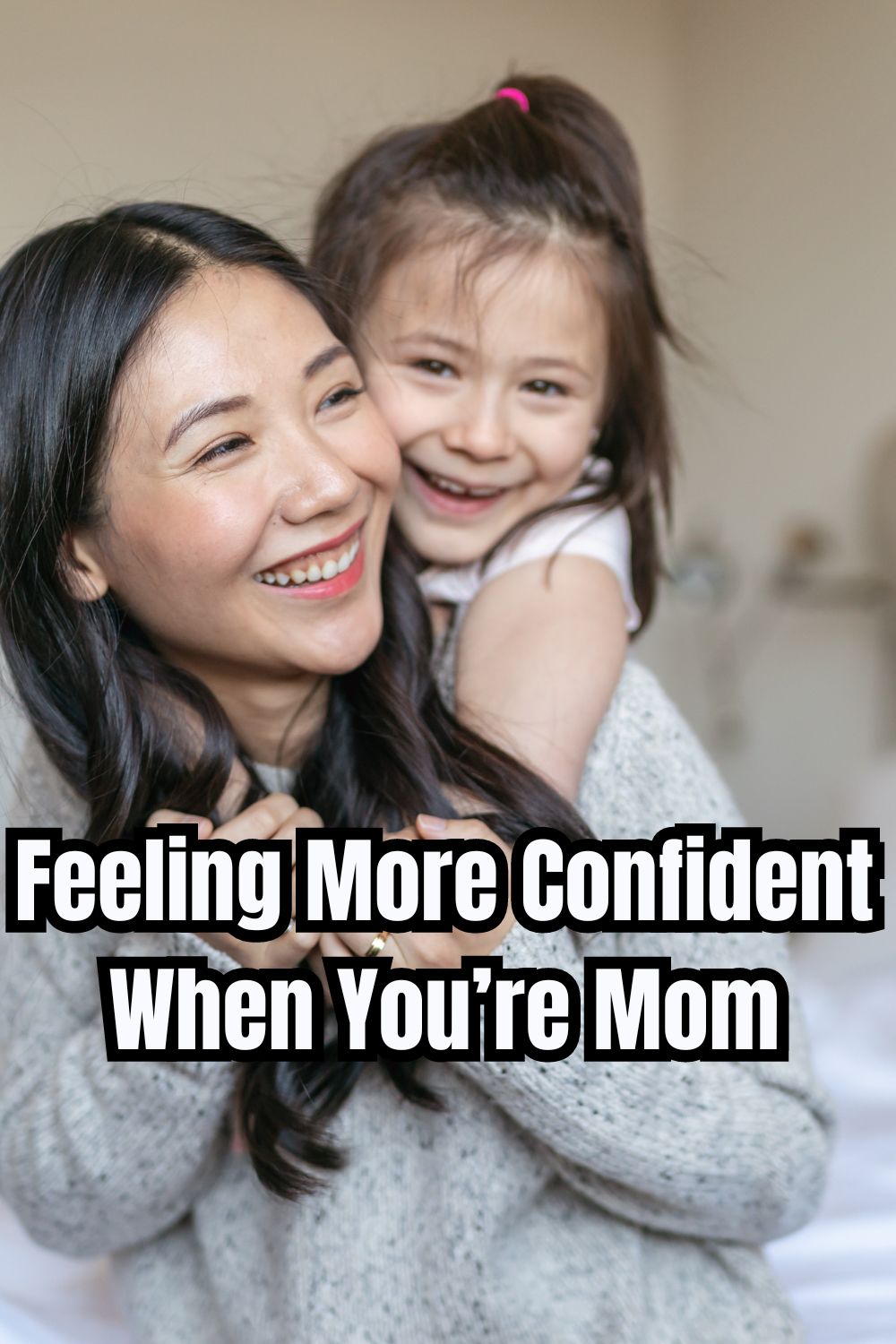 Feeling More Confident When You're Mom