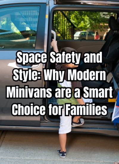 Space Safety and Style Why Modern Minivans are a Smart Choice for Families