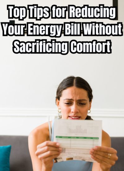 Top Tips for Reducing Your Energy Bill Without Sacrificing Comfort