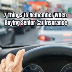 7 Things to Remember When Buying Senior Car Insurance