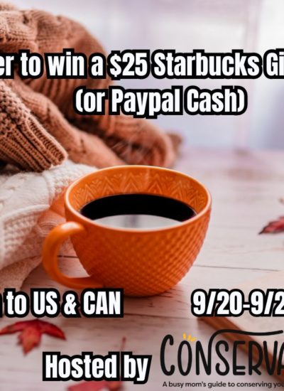 Enter to win a $25 Starbucks Gift card (or Paypal Cash)