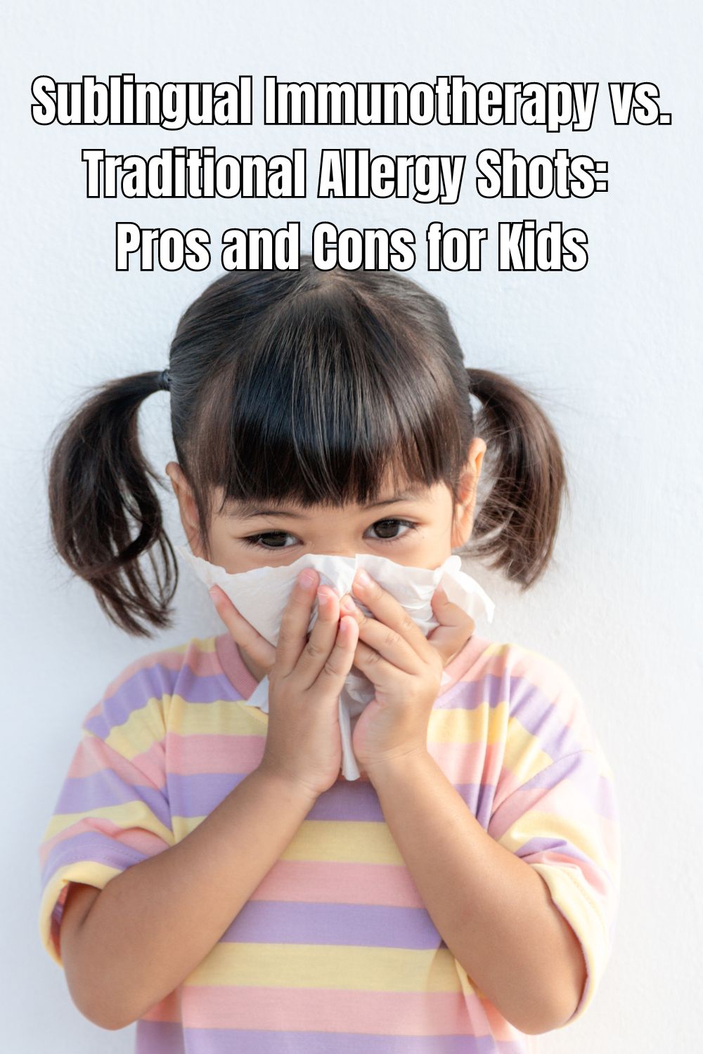 Sublingual Immunotherapy vs. Traditional Allergy Shots Pros and Cons for Kids 