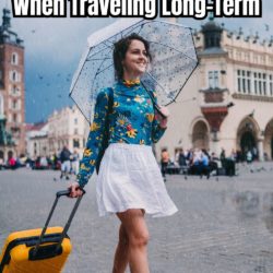 Things to Consider When Traveling Long-Term