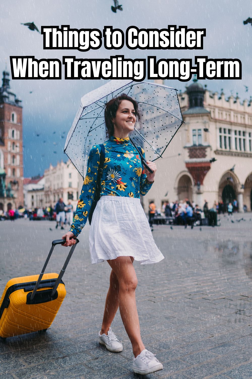 Things to Consider When Traveling Long-Term