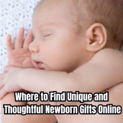 Where to Find Unique and Thoughtful Newborn Gifts Online