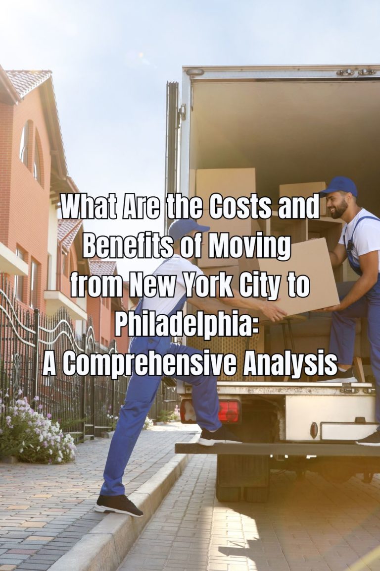 What Are the Costs and Benefits of Moving from New York City to Philadelphia A Comprehensive