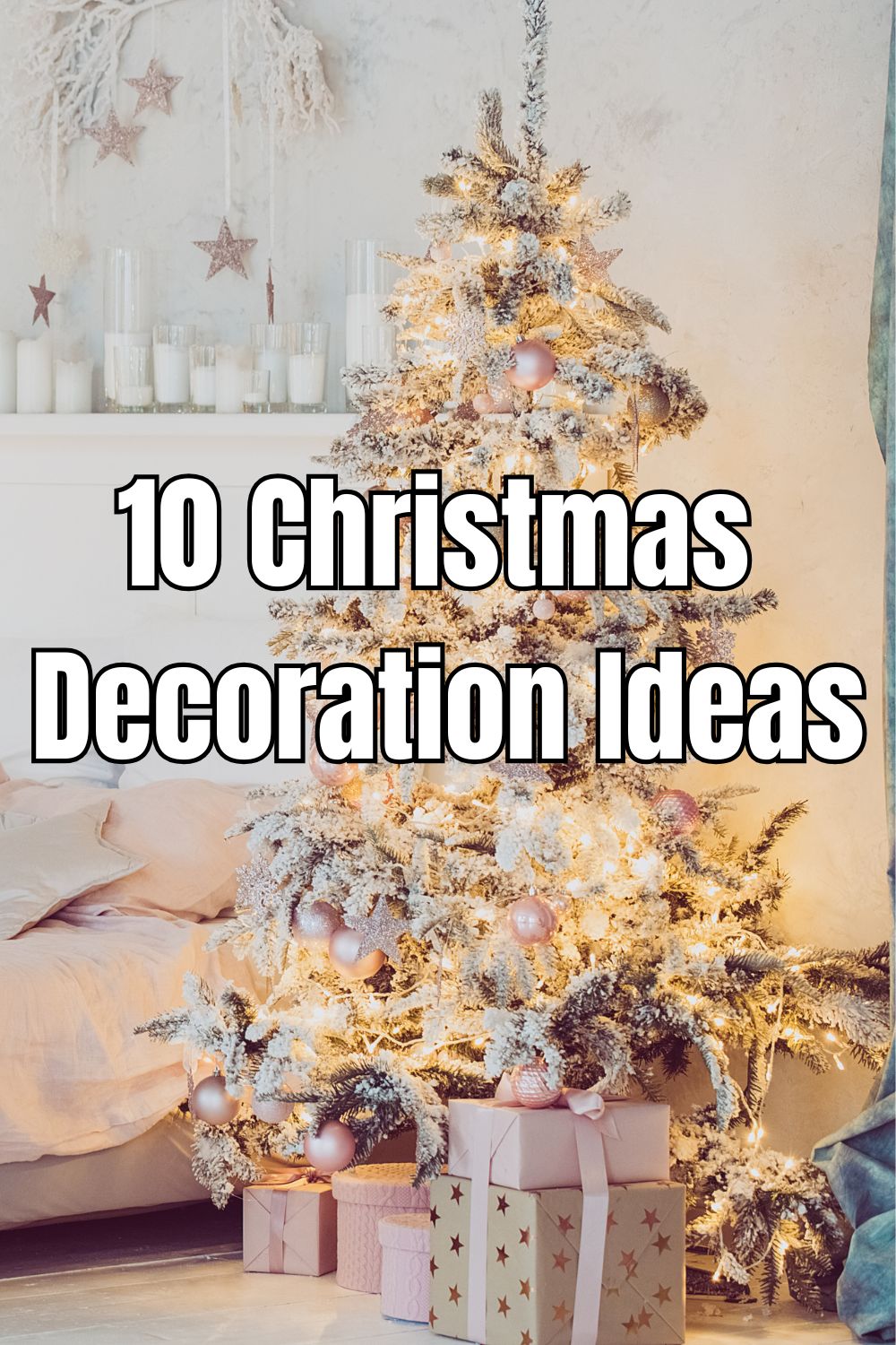 10 Christmas Decoration Ideas