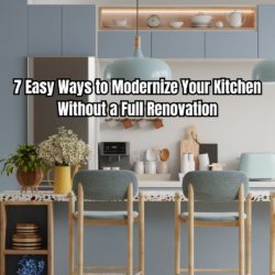 7 Easy Ways to Modernize Your Kitchen Without a Full Renovation