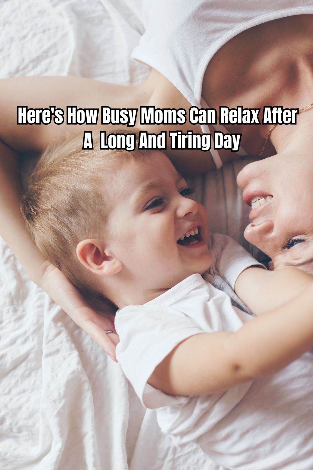 Here's How Busy Moms Can Relax After A Long And Tiring Day 