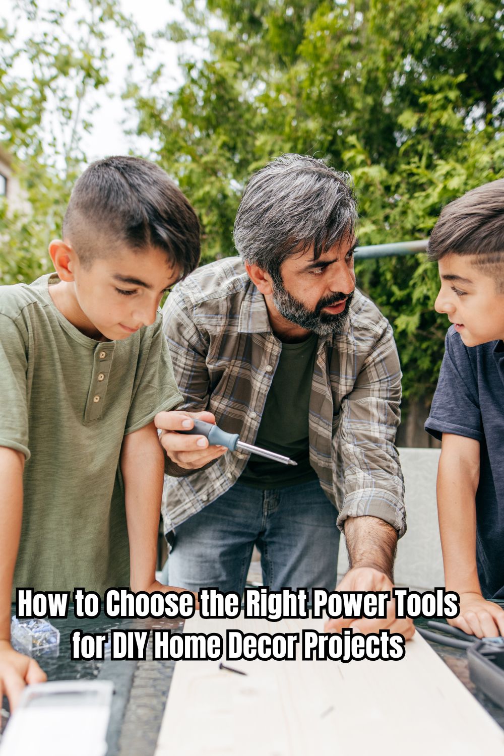 How to Choose the Right Power Tools for DIY Home Decor Projects