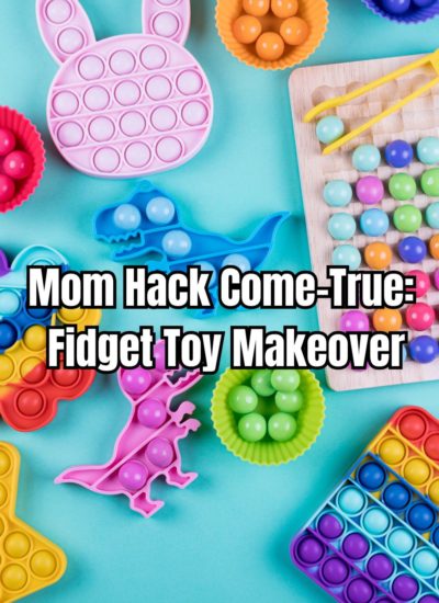 Mom Hack Come-True Fidget Toy Makeover