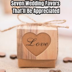 Seven Wedding Favors That’ll Be Appreciated