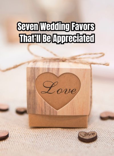 Seven Wedding Favors That’ll Be Appreciated