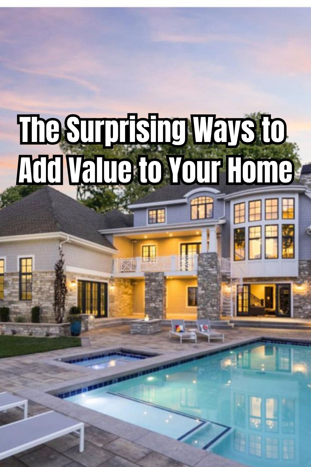 The Surprising Ways to Add Value to Your Home