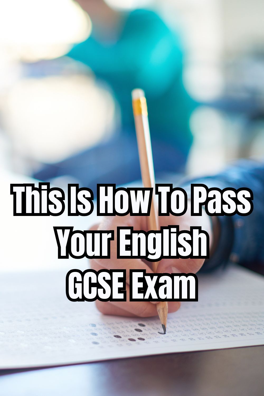 This Is How To Pass Your English GCSE Exam