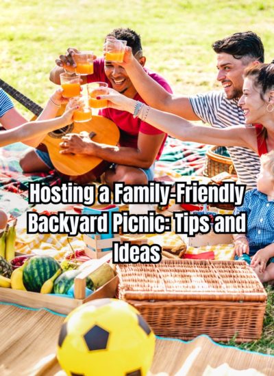 Hosting a Family-Friendly Backyard Picnic Tips and Ideas