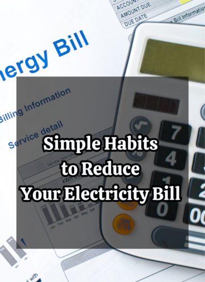 Simple Habits to Reduce Your Electricity Bill