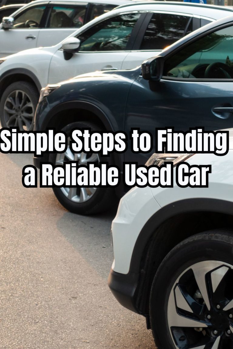 Simple Steps to Finding a Reliable Used Car - ConservaMom