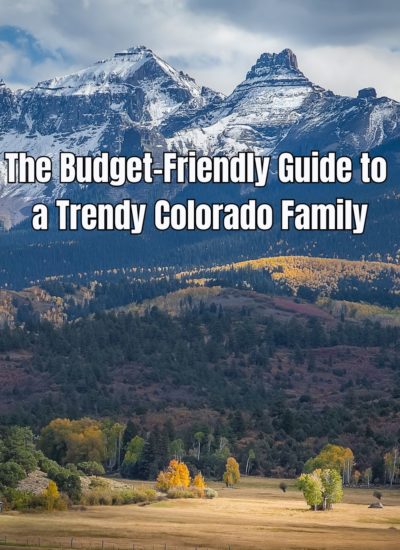 The Budget-Friendly Guide to a Trendy Colorado Family