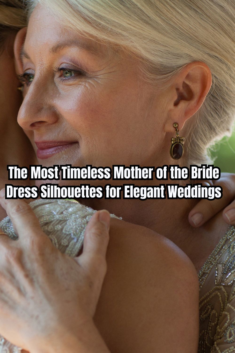 The Most Timeless Mother of the Bride Dress Silhouettes for Elegant Weddings