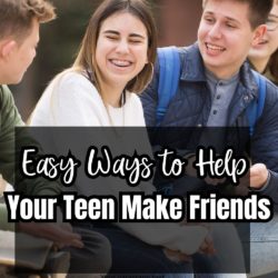 Easy Ways to Help Your Teen Make Friends