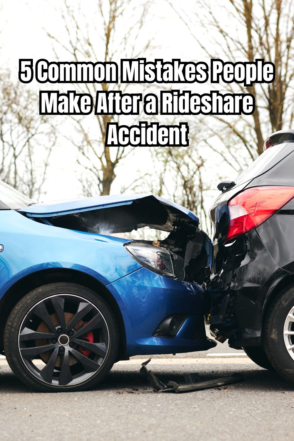5 Common Mistakes People Make After a Rideshare Accident
