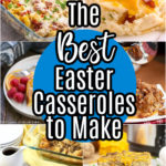 Best Easter Casseroles to Make