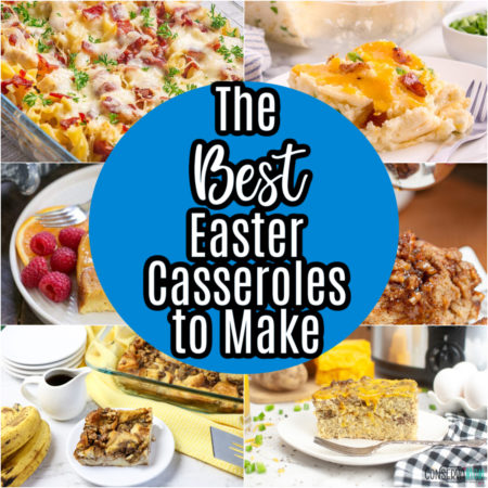 Best Easter Casseroles to Make