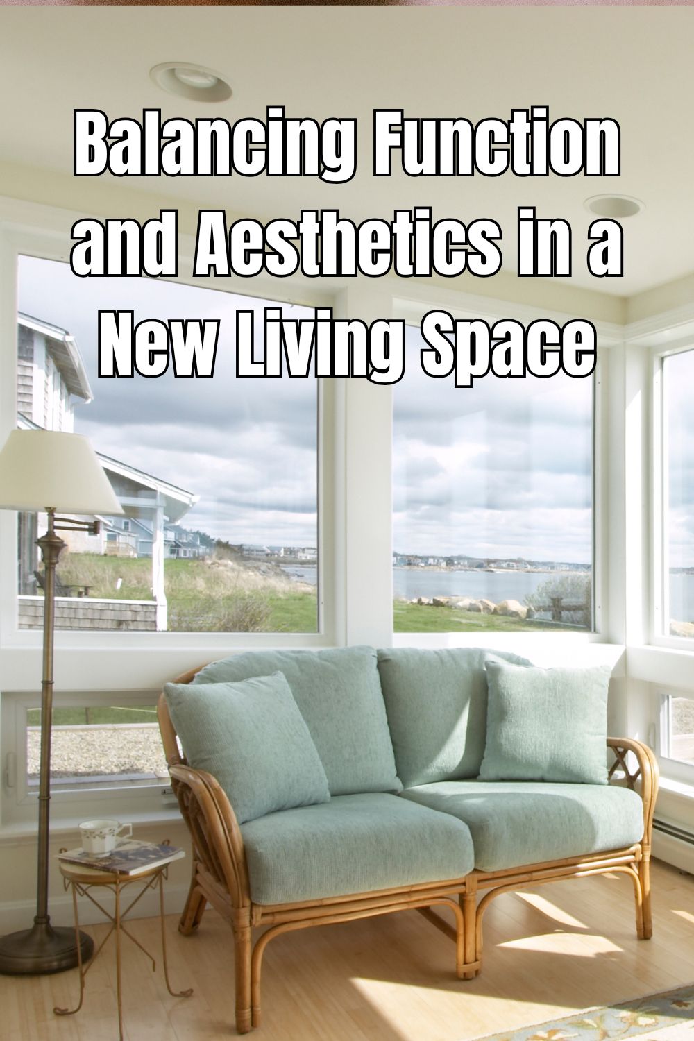 Balancing Function and Aesthetics in a New Living Space