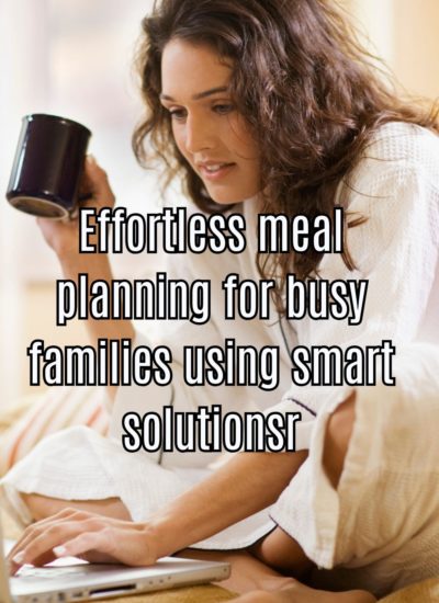 Effortless meal planning for busy families using smart solutions