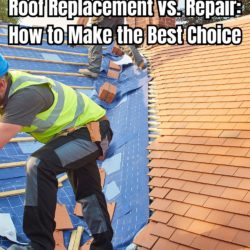 Roof Replacement vs. Repair How to Make the Best Choice