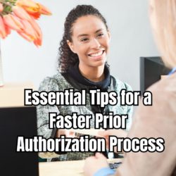 Essential Tips for a Faster Prior Authorization Process